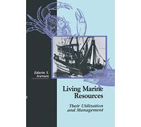 Living Marine Resources: Their Utilization and Management