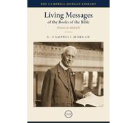 Living Messages of the Books of the Bible: Genesis to Malachi