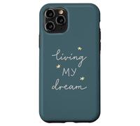 Living My Dream Case for iPhone 11 Pro