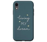 Living My Dream Case for iPhone XR