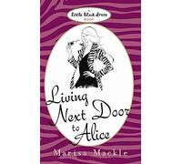 Living Next Door to Alice