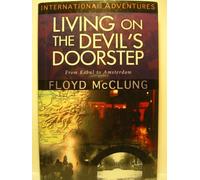 Living on a Devil's Doorstep: From Kabul to Amsterdam by Floyd McClung (2001) Hardcover