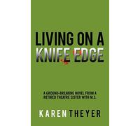 Living on a Knife Edge