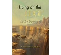 Living On The Edge: Life Is a Balancing Act
