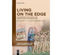 Living on the Edge: Transgression, Exclusion, and Persecution in the Middle Ages: 83 (Studies in Medieval and Early Modern Culture, 83)