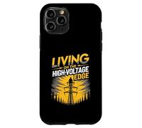 Living On The High Voltage Edge Utility Tower Lineman Case for iPhone 11 Pro