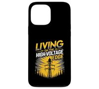 Living On The High Voltage Edge Utility Tower Lineman Case for iPhone 13 Pro Max
