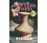 Living on the Potter's Wheel