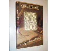 Living on the Ragged Edge: Coming to Terms with Reality