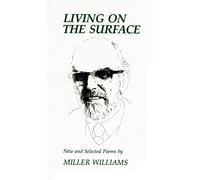 Living on the Surface: New and Selected Poems