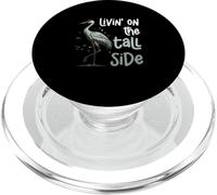 Living On The Tall Side Funny Sandhill Cranes Bird Watchers PopSockets PopGrip for MagSafe
