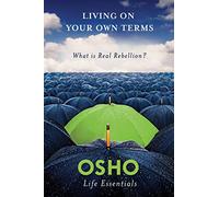 Osho – Living on Your Own Terms – Osho Life Essentials – Griffin