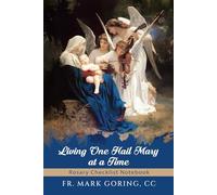 Living One Hail Mary at a Time: Rosary Checklist Notebook