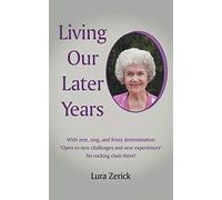 Living Our Later Years