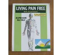Living Pain Free _ With Acupressure