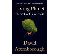 Living Planet : The Web of Life on Earth