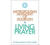Living Prayer : The Pocket Library of Spiritual Wisdom