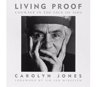 Living Proof: Courage in the Face of AIDS