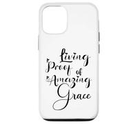 Living Proof of Amazing Grace Case for iPhone 12/12 Pro