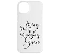 Living Proof of Amazing Grace Case for iPhone 14 Plus