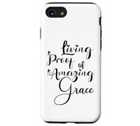 Living Proof of Amazing Grace Case for iPhone SE (2020) / 7/8
