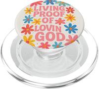 Living Proof of Lovin God Floral Christian Graphic PopSockets PopGrip for MagSafe