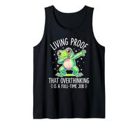 Living Proof that Overthinking is A Full Time Job Funny Frog Tank Top