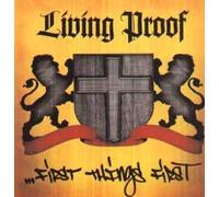 Living proof with DJ Elder - Living Proof: First Things First