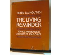 Living Reminder: Service and Prayer in Memory of Jesus Christ