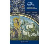 Living Renewal: Studies in Liturgy, Number and John’s Gospel (1925-1982)