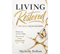 Living Restored: The Comeback Your Soul Was Promised