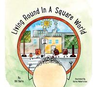 Living Round In A Square World
