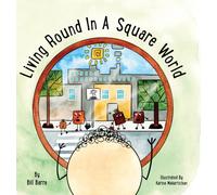 Living Round In A Square World