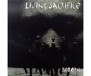Living Sacrifice - Reborn