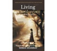Living Shambavism: A Year of Inner Practice Volume V: 5