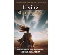 Living Shambavism: A Year of Inner Practice Volume VI: 6