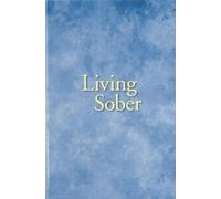 Living Sober by Alcoholics Anonymous World Services, Inc. (2002) Paperback