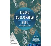 Living Sustainably Here: African Perspectives on the SDGs