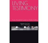 LIVING TESTIMONY: From Ancestral Curses to Christ’s Calling