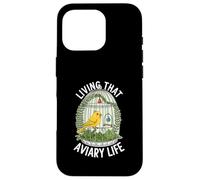 Living That Aviary Life Funny Canary Lover Case for iPhone 16 Pro