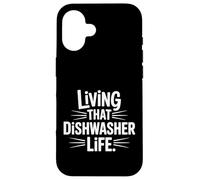 Living That Dishwasher Life Dish Duty Kitchen Humor |- Case for iPhone 16