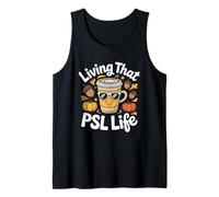 Living That PSL Life Fall Autumn Pumpkin Spice Tank Top