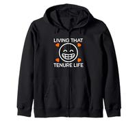 Living That Tenure Life | Tenured Professor, Tenured Teacher Zip Hoodie