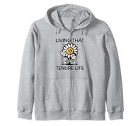 Living That Tenure Life | Tenured Teacher, Professor Tenure Zip Hoodie