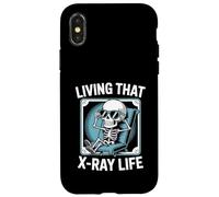 Living That X-Ray Life Funny Skeleton Radiology Humor Case for iPhone X/XS