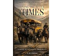 Living the After Times