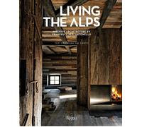 Living the Alps: Interior Architecture by Francesca Neri Antonello by Chiara Dal