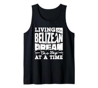 Living The Belizean Dream One Day At A Time Belizean Flag Tank Top