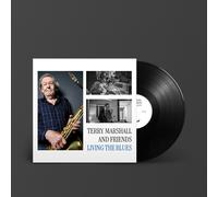 Living The Blues, Terry Marshall and Friends (Black vinyl)