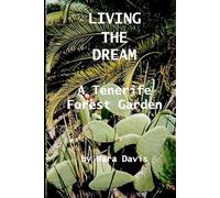 Living The Dream: A Tenerife Forest Garden